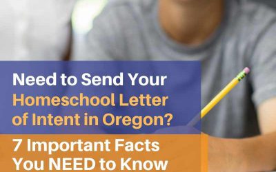 7 Important Facts About Your Letter of Intent to Homeschool in Oregon