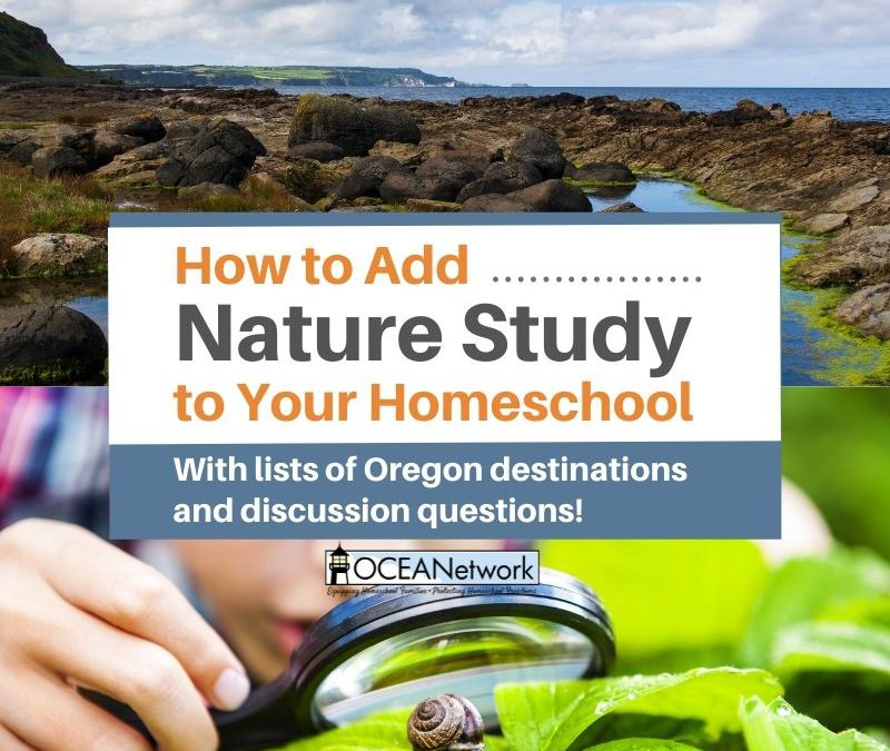 Adding Oregon Nature Study to Your Homeschool