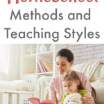 Getting started homeschooling? Knowing your teaching style or the homeschool methods that fit best will help!